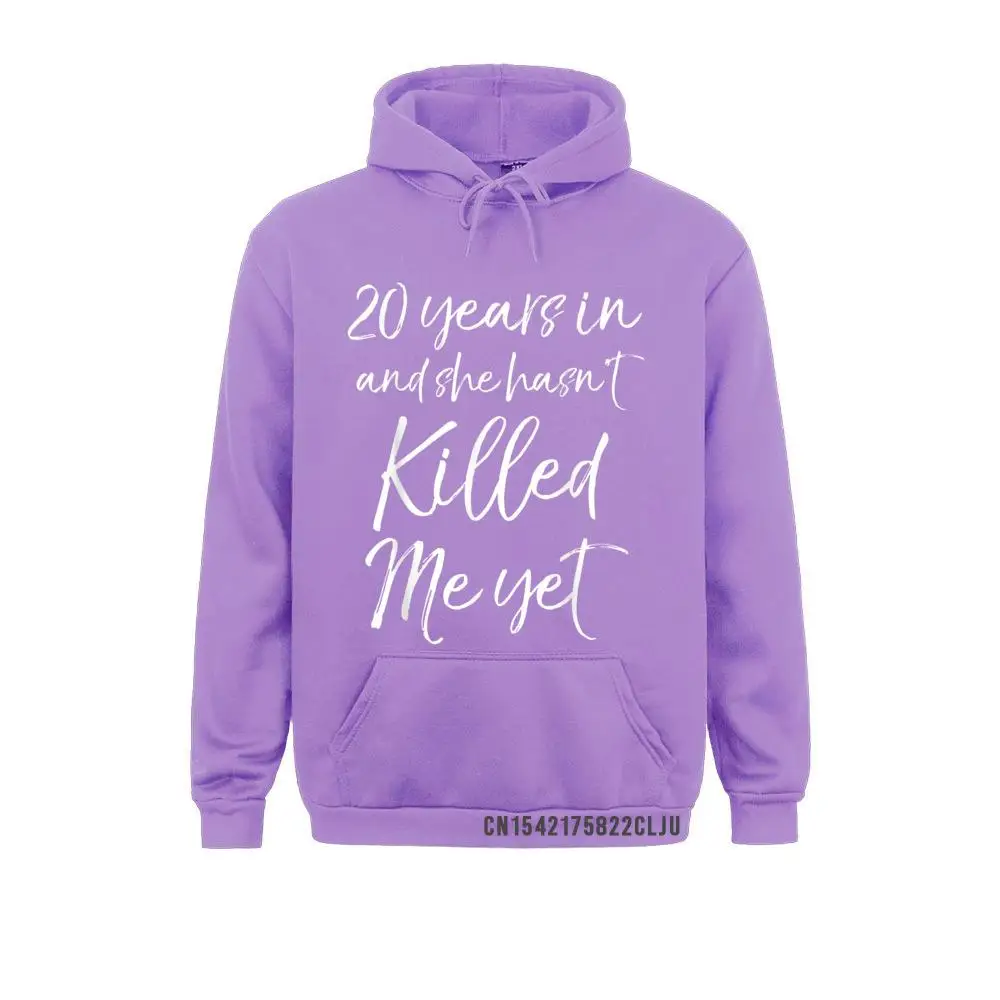 Personalized 20th Anniversary 20 Years In And She Hasn't Killed Me Yet Warm Men Sweatshirts Winter Hoodies Sportswears