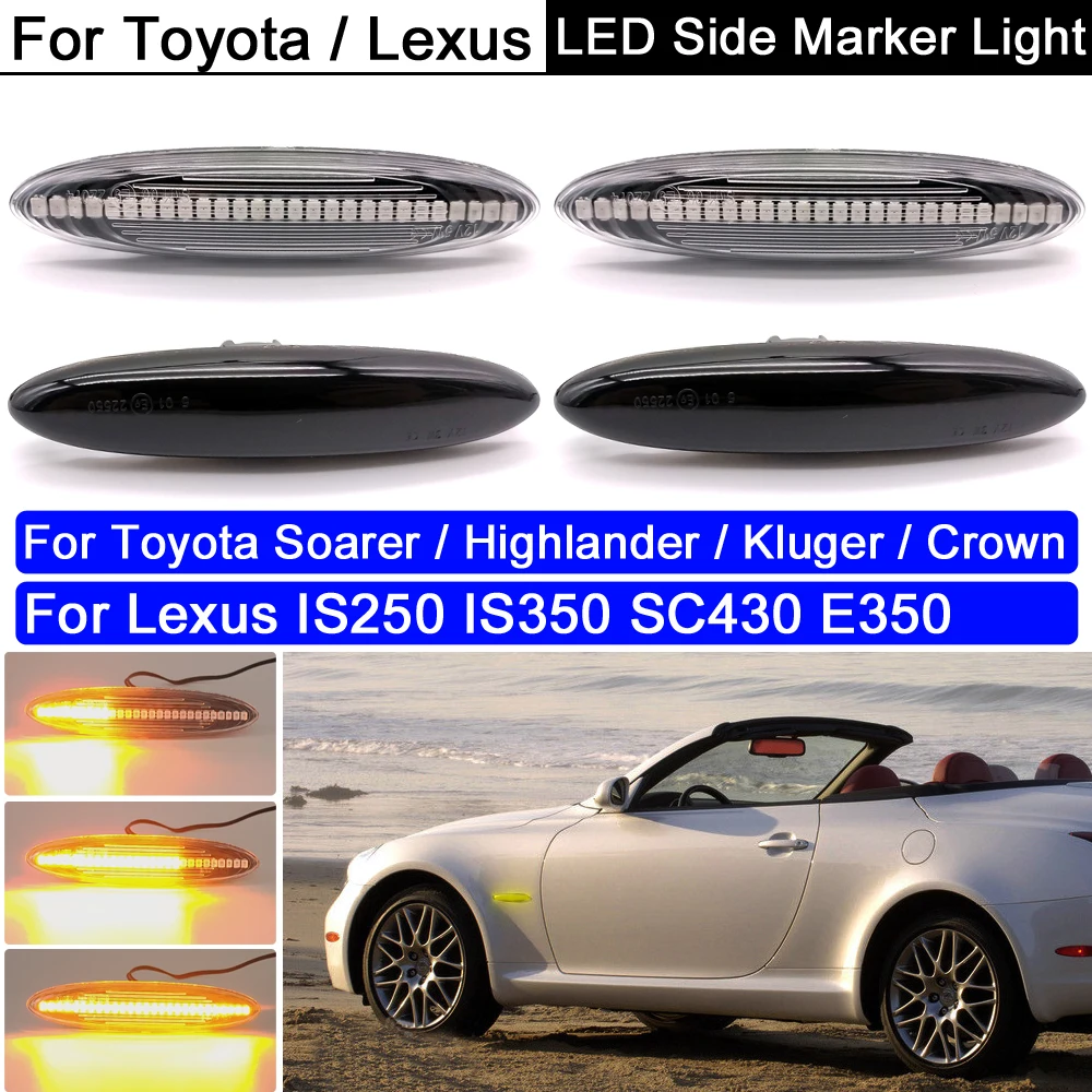 

2Pcs LED Turn Signal Side Marker Light For Toyota Highlander Soarer Kluger For Lexus IS250 IS350 SC430 E350