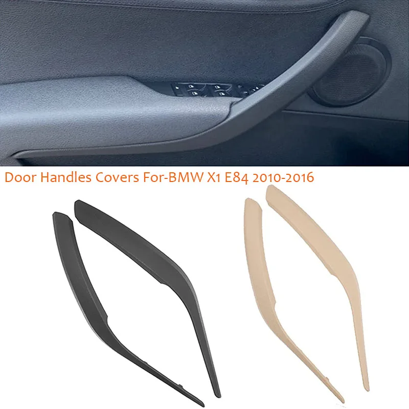 

51412991775 For BMW X1 E84 2010~2016 Car Accessories Interior Door Inner Panel Handle Pull Trim Cover Door Handles Covers