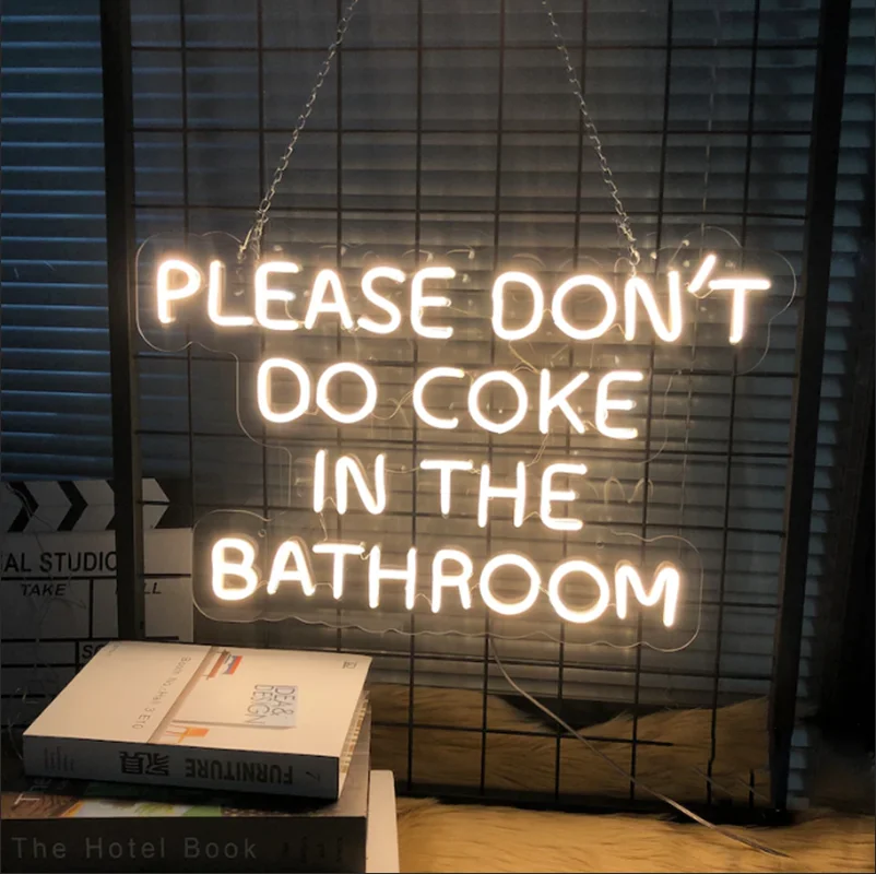 Custom Led Neon Sign Please Don't Do Coke In The Bathroom Decor Neon Light Room Shop Board Wall Decor Neon Led Bedroom Lights