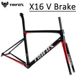 TRIFOX Full Carbon Fiber Road Bike Frame X16 Ultralight V Brake T800 Racing Bicycle Frameset 700C New Arrivals