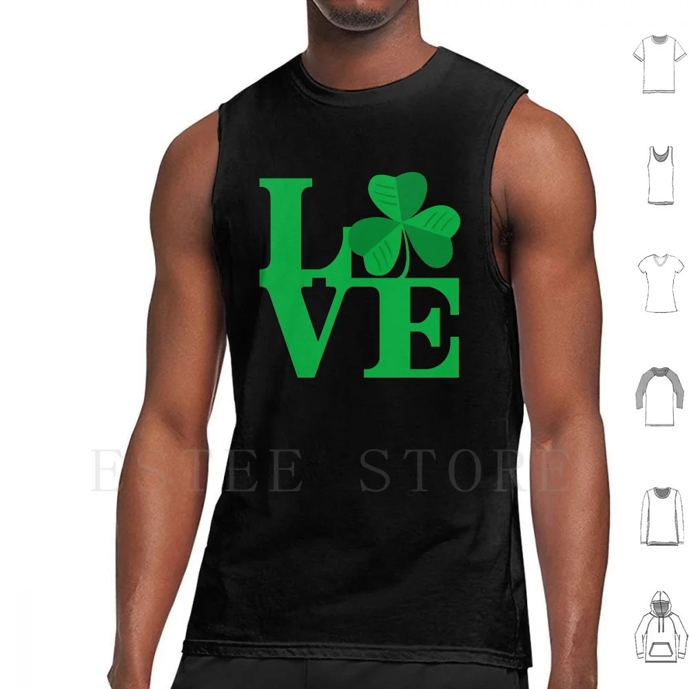 Shamrock Love Tank Tops Vest Cotton Shamrock Sreland Love Day Green Ireland Irish 17 March Boston Holidays Lucky Clover Luck