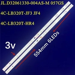 20PCS LED Strip 6 Lamp For JL.D32061330-004AS-M 4C-LB320T-JF3 W32H W32S 32HP100 H32b3913 T32D16DH-01B  LED-32B750 LVW320CSDX