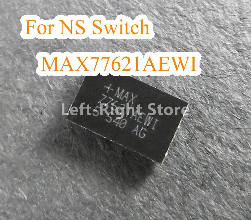 

50PCS Original new FOR NS Switch MAX77621AEWI chip IC BAG MAX77621AEWI+T For Nintendo Switch Console motherboard