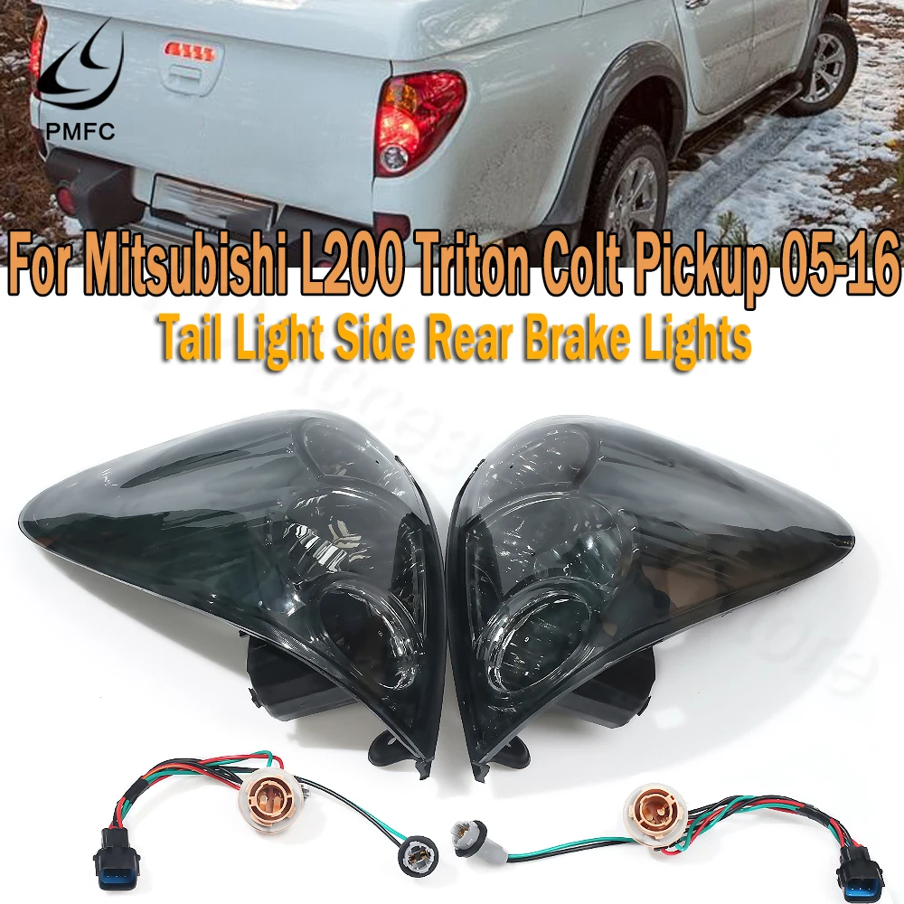 PMFC 2PCS Car Smoke Tail Light Side Rear Brake Reversing Lights For Mitsubishi L200 Triton Colt Pickup 2005 2006-2016 Auto parts