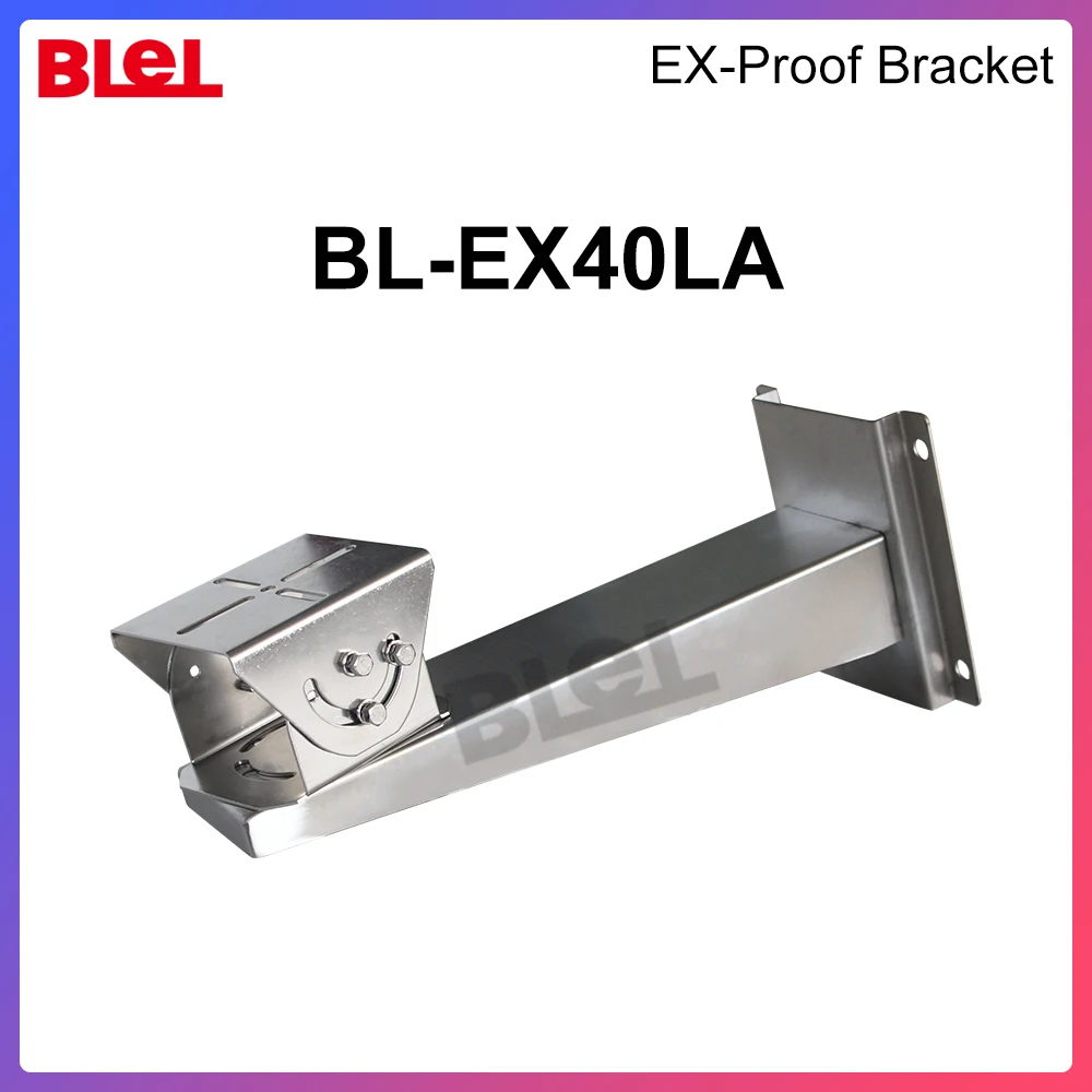 

Explosion-proof camera Bracket BL-EX40LA for BLEL camera made of 304 Stainless Steel corrosion resistance and aging resistance