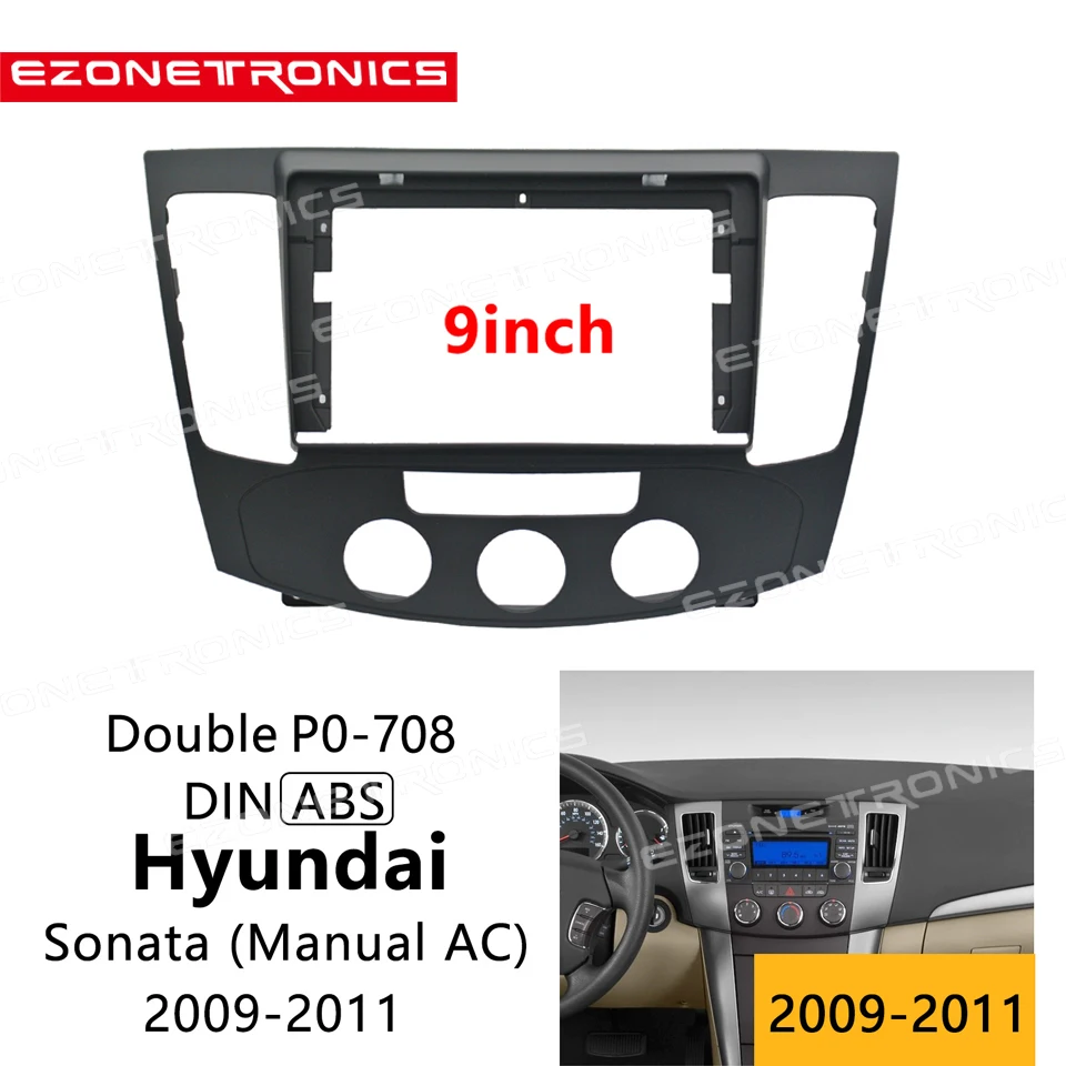 2-1Din Car DVD Frame Audio Fitting Adaptor Dash Trim Kits Facia Panel 9 inch For Hyundai Sonata AC 09-11 Double Din Radio Player