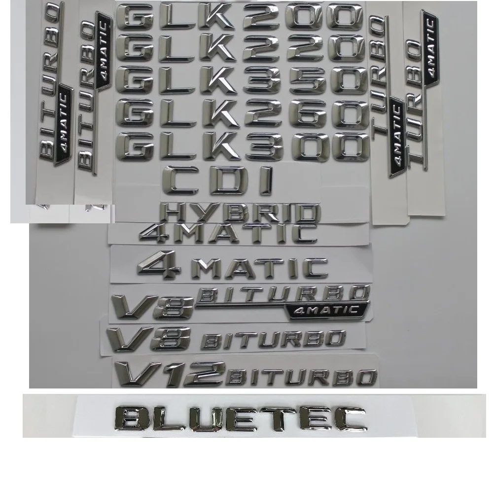 3D Chrome Letters For Mercedes Benz X204 GLK180 GLK200 GLK220 GLK250 GLK280 GLK300 GLK320 GLK350 GLK400 CDI BLUETEC Emblems