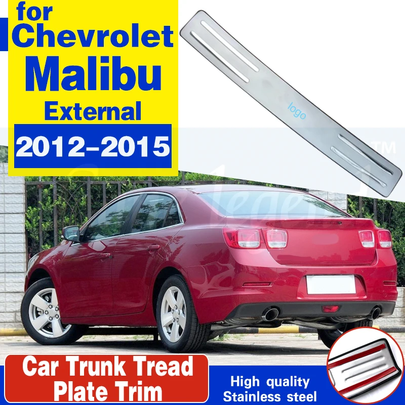 

Stainless Steel external Rear Bumper Protector Sill Trunk Tread Plate Trim for Chevrolet Malibu 2012- 2015 Car Styling