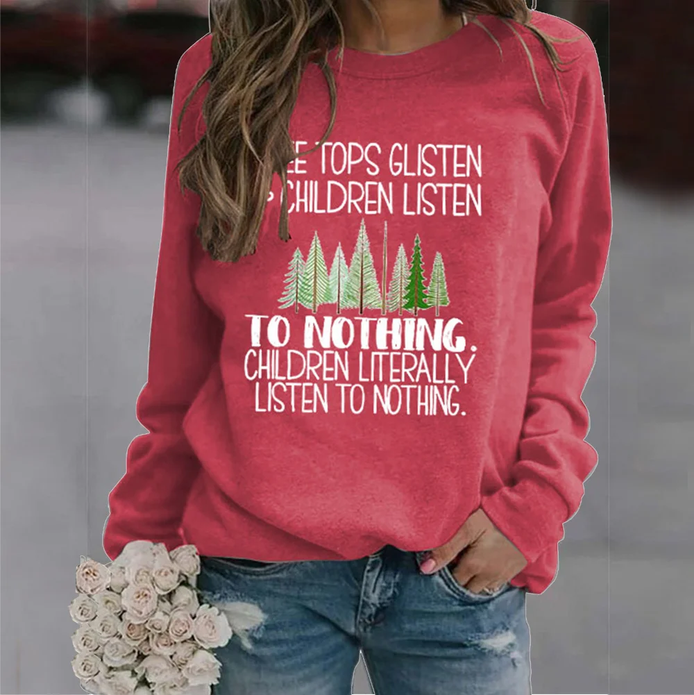 

Kpop Sweatshirts for Women Tree Tops Glisten Children Listen To Nothing Print Hoodie Funny Chrismtas Trees Graphic Sweatshirt