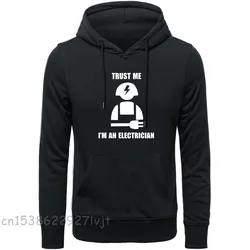 New Trust Me I'm An Electrician Electric Present Men Funny Harajuku Sweatshirt Camisa Streetwear Camisetas Hoodies Sweatshirts