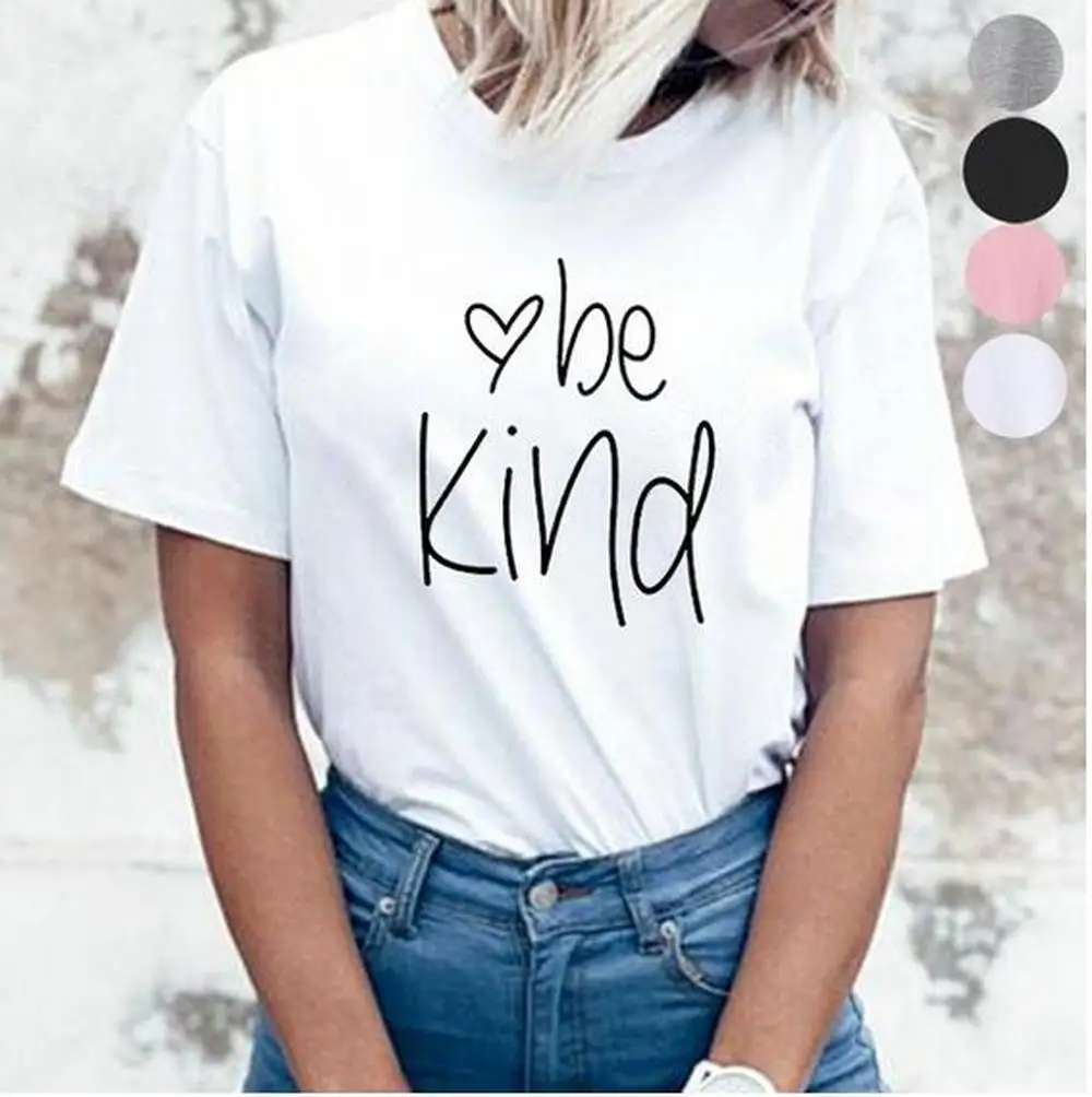 2019 Women Be Kind T-Shirt Fall Shirts Women Christian shirt Quote Tees Girls Kindness tshirt