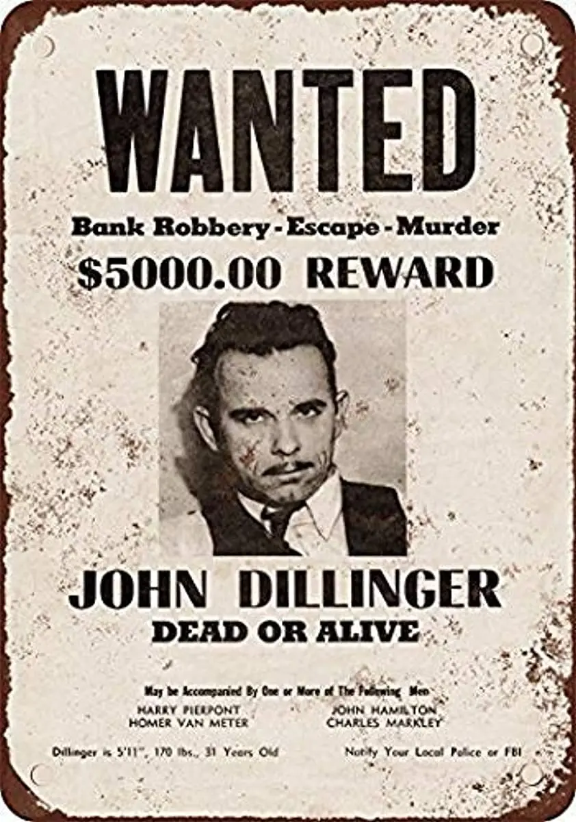 Great  Aluminum Metal Sign 1934 John Dillinger Wanted Poster Vintage Look 8x12 Inch