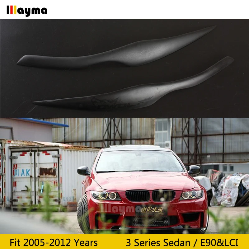 

Fiber glass Car Eyebrows For BMW 3Series 320i 325i 330i 4Door Sedan 2005-2012 year E90 LCI car lamp eyelid front eyebrow