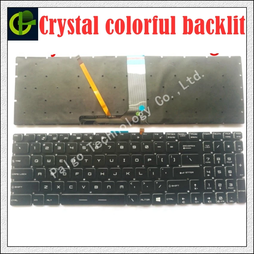 

New English Crystal RGB backlit colorful Keyboard for MSI GT63 GT63VR GT73EVR GX62 CR62 CR72 CX72 PE72 PE72VR PL60 PL72 WS62 US