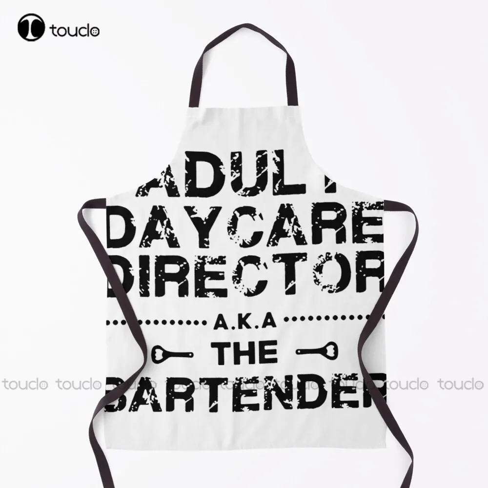 New 8 Adult Daycare Director Aka The Bartender Apron Garden Kitchen Household Cleaning Personalized Custom Apron Unisex Adult