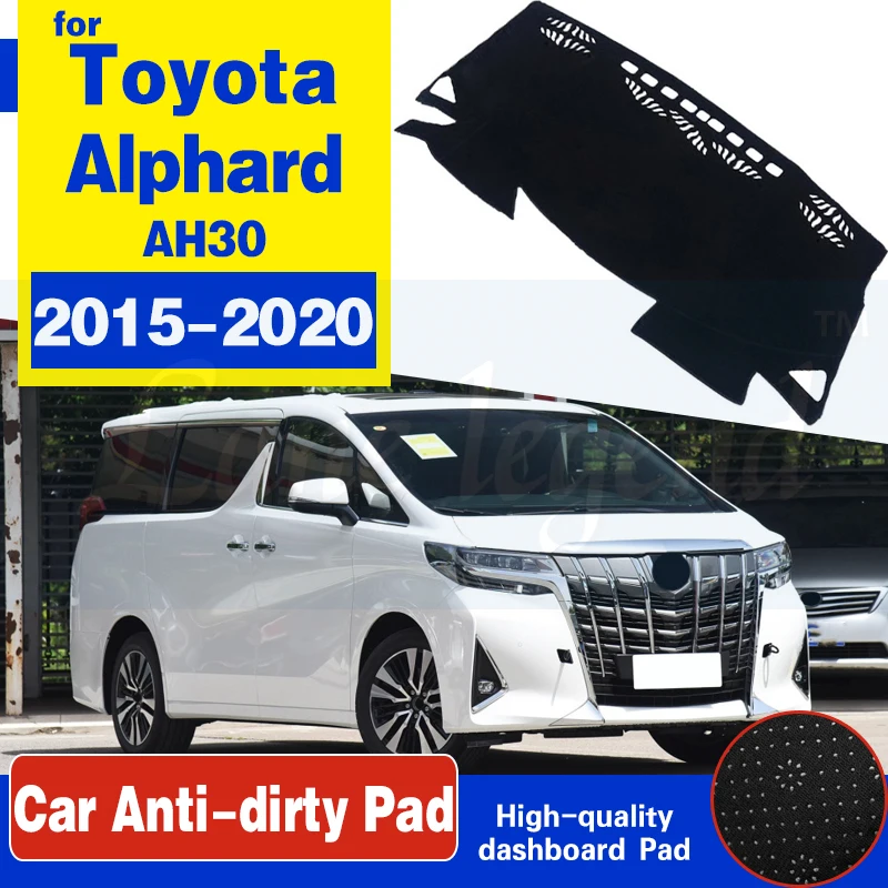 For Toyota Alphard Vellfire 30 2015~2020 AH30 Anti-Slip Mat Dashboard Cover Pad Sunshade Dashmat Car Accessories 2016 2017 2018