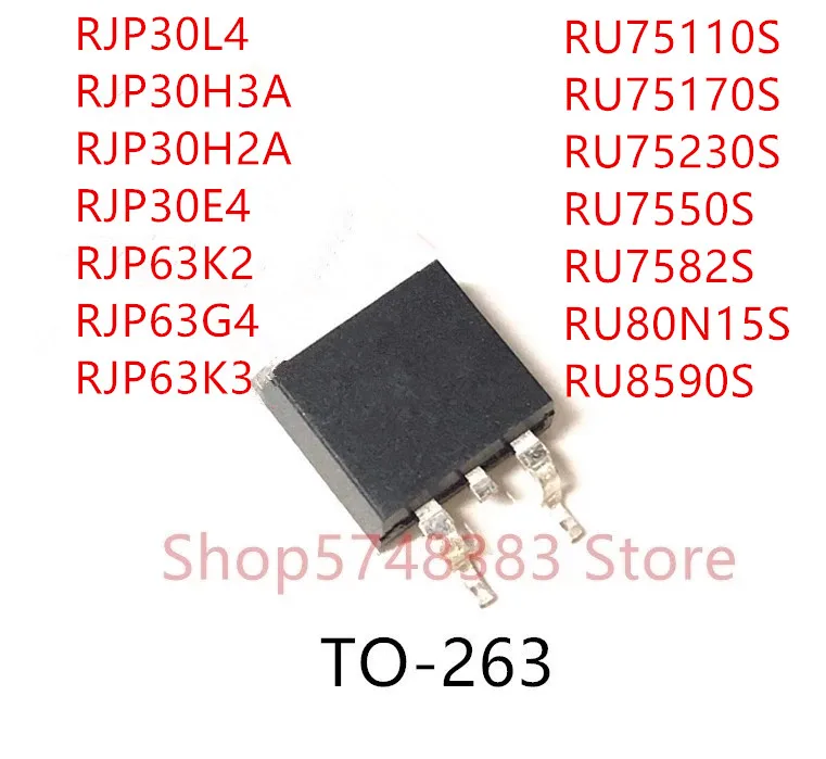 10PCS RJP30L4 RJP30H3A RJP30H2A RJP30E4 RJP63K2 RJP63G4 RJP63K3 RU75110S RU75170S RU75230S RU7550S RU7582S RU80N15S RU8590S