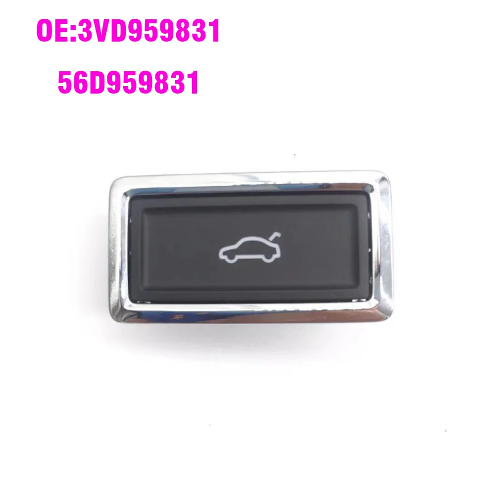 For VW Passat Octavia Superb For Audi A4 B8 A6 C7 A8 Q7 Electric Trunk Lid Lock Switch Push Button 56D959831F