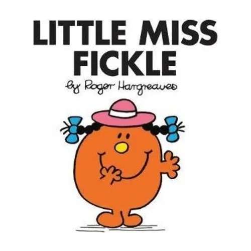 Little Miss Fickle - Roger Hargreaves