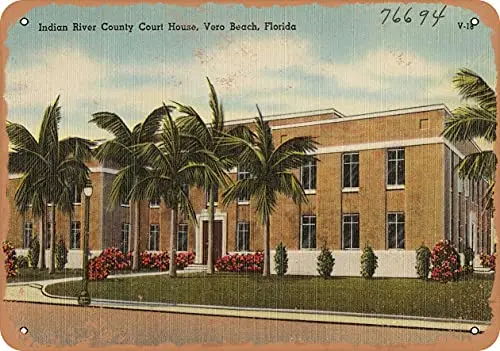 Metal Sign - Florida Postcard - Indian River County Court House, Vero Beach, Florida - Vintage Rusty Look Wall Decor for Cafe b