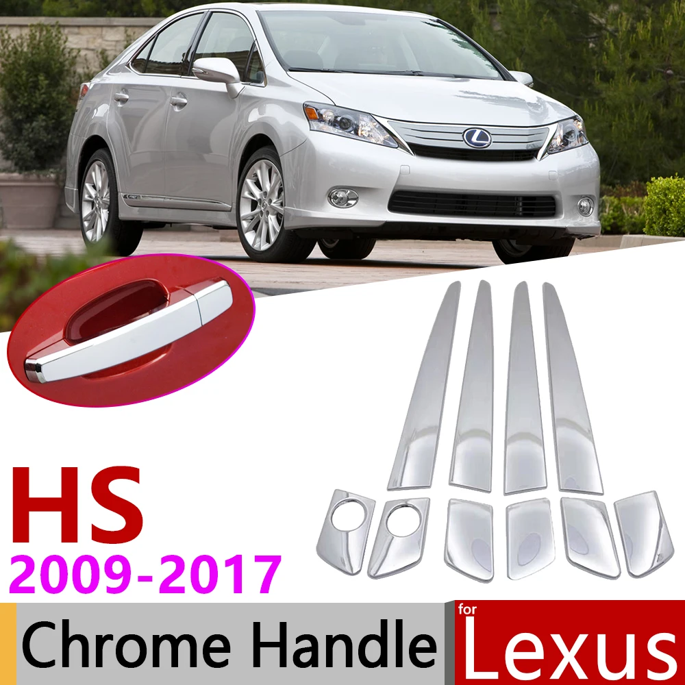 

for Lexus HS AA10 250h 2009~2017 Chrome Door Handle Cover Car Accessories Stickers Trim Set 2010 2011 2012 2013 2014 2015 2016