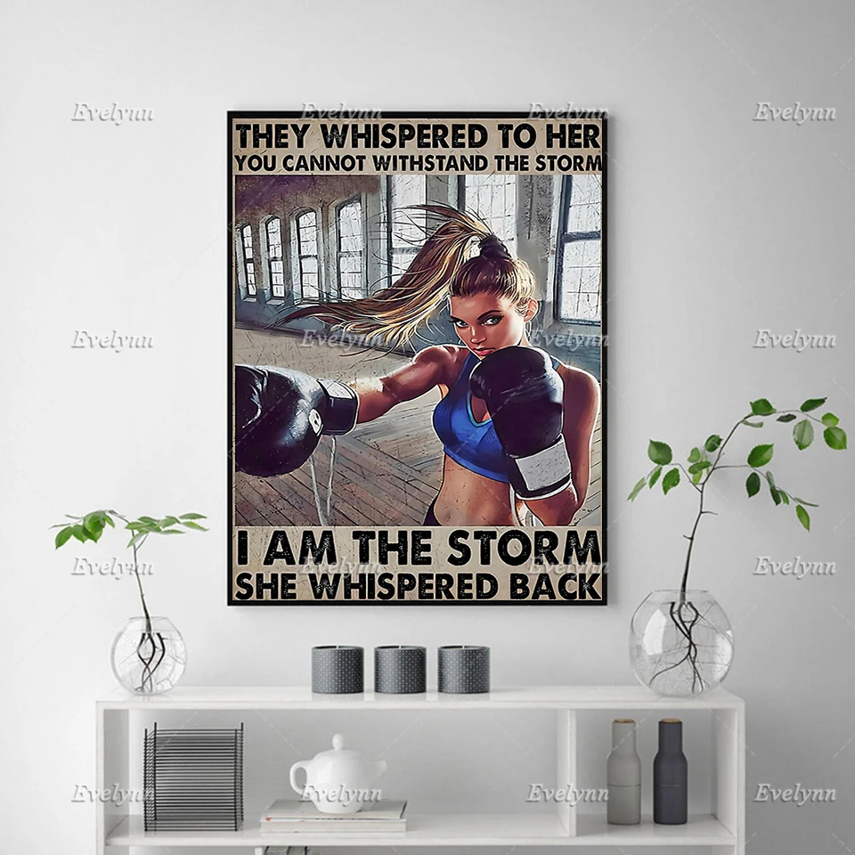 To Her You Cannot Withstand The Storm She Whispered Back I Am The Storm Poster/ Boxing Girl Home Decor Canvas Wall Art Prints