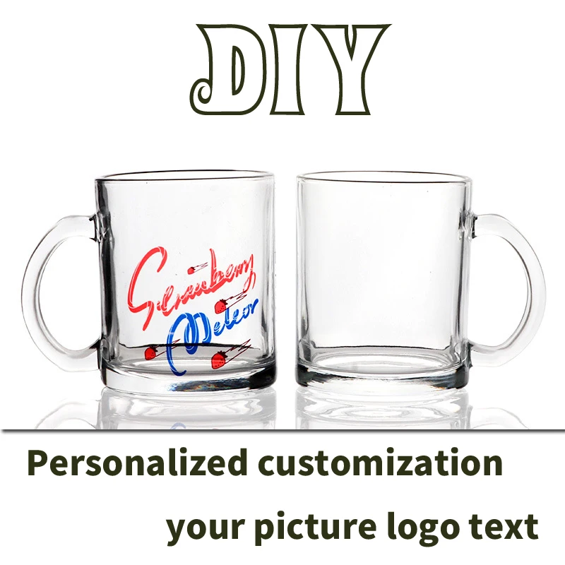 Diy Custom 11OZ Handle Transparent Glass Printed Photo Picture Image Logo Text Water Cup Coffee Milk Mug Personalized Mug Gifts