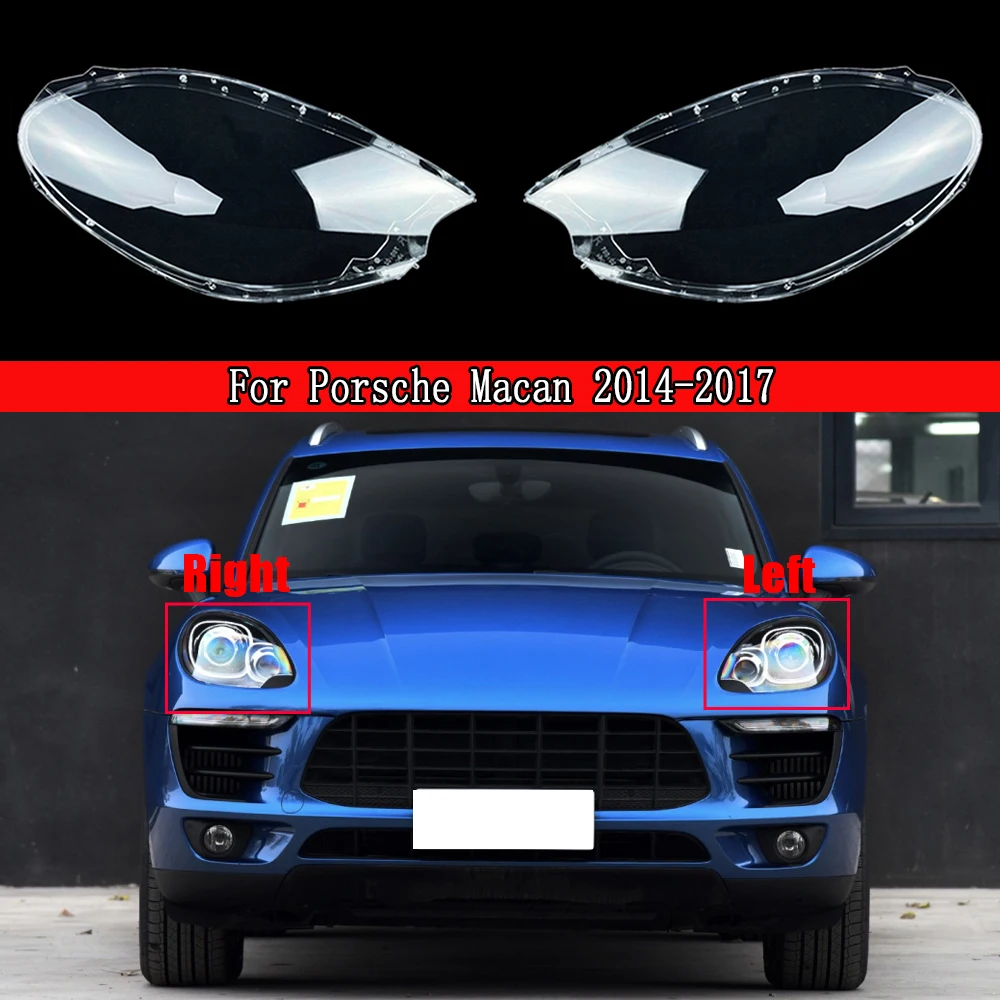 

Car Headlight Lens For Porsche Macan 2014 2015 2016 2017 Headlamp Cover Replacement Auto Light Shell Transparent Lampshade Case