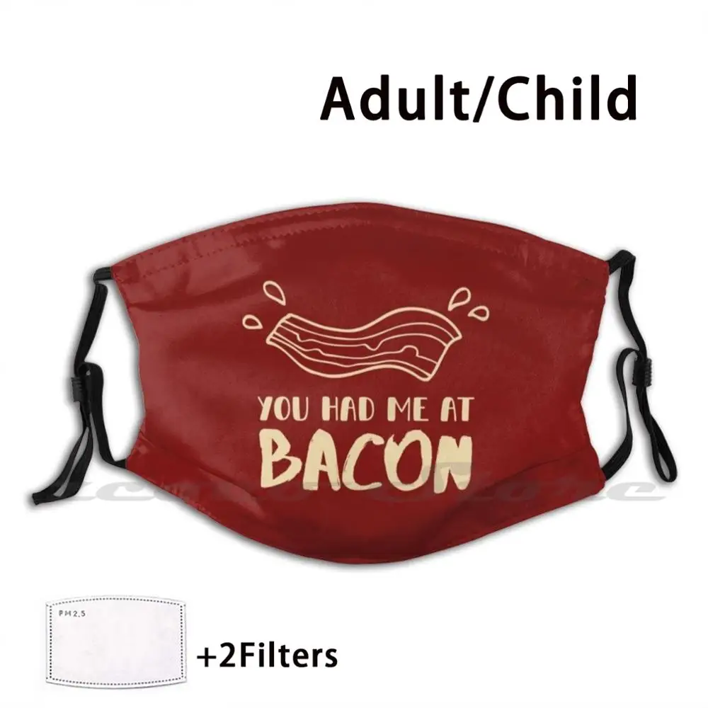 Had Me Op Bacon-Grappige Bacon Multipack Masker Doek Wasbare Diy Filter Pm2.5 Volwassen Kinderen Had Je Mij Op bacon Ik Liefde Bacon Hydro