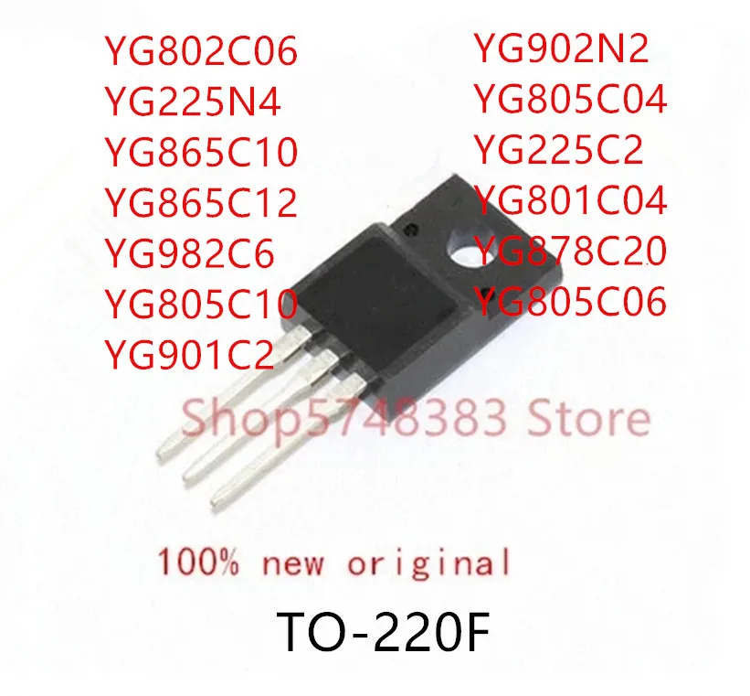 10PCS YG802C06 YG225N4 YG865C10 YG865C12 YG982C6 YG805C10 YG901C2 YG902N2 YG805C04 YG225C2 YG801C04 YG878C20 YG805C06 TO-220F