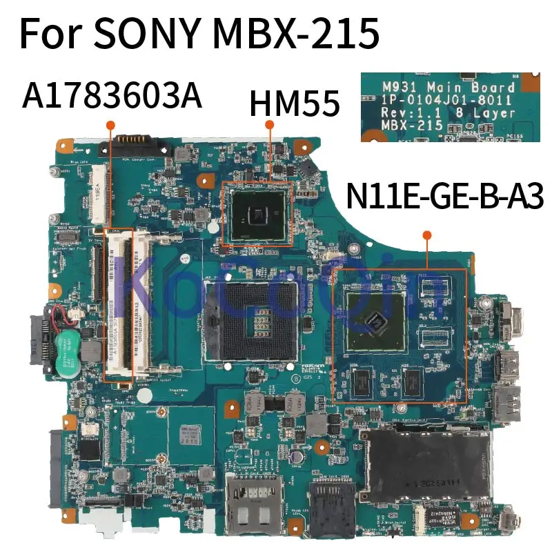 

MBX-215 For SONY VPCF PCG-81114L GT330M Notebook Mainboard HM55 A1783603A 1P-0104J01-8011 N11E-GE-B-A3 Laptop Motherboard