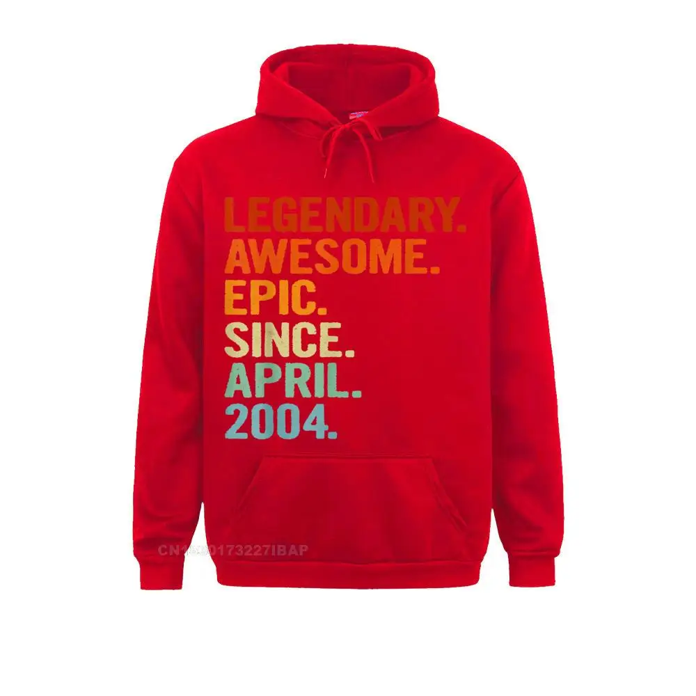 Legendary Awesome Epic Since April 2004 Funny 17th Birthday Hooded Pullover Men Company Fashionable Hoodies Tight Hoods