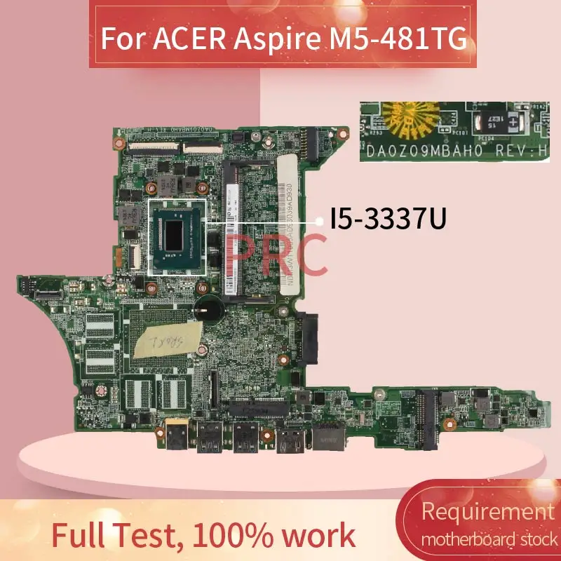 

For ACER Aspire M5-481TG I5-3337U Laptop Motherboard DA0Z09MBAH0 SR0XL SLJ8C DDR3 Notebook Mainboard