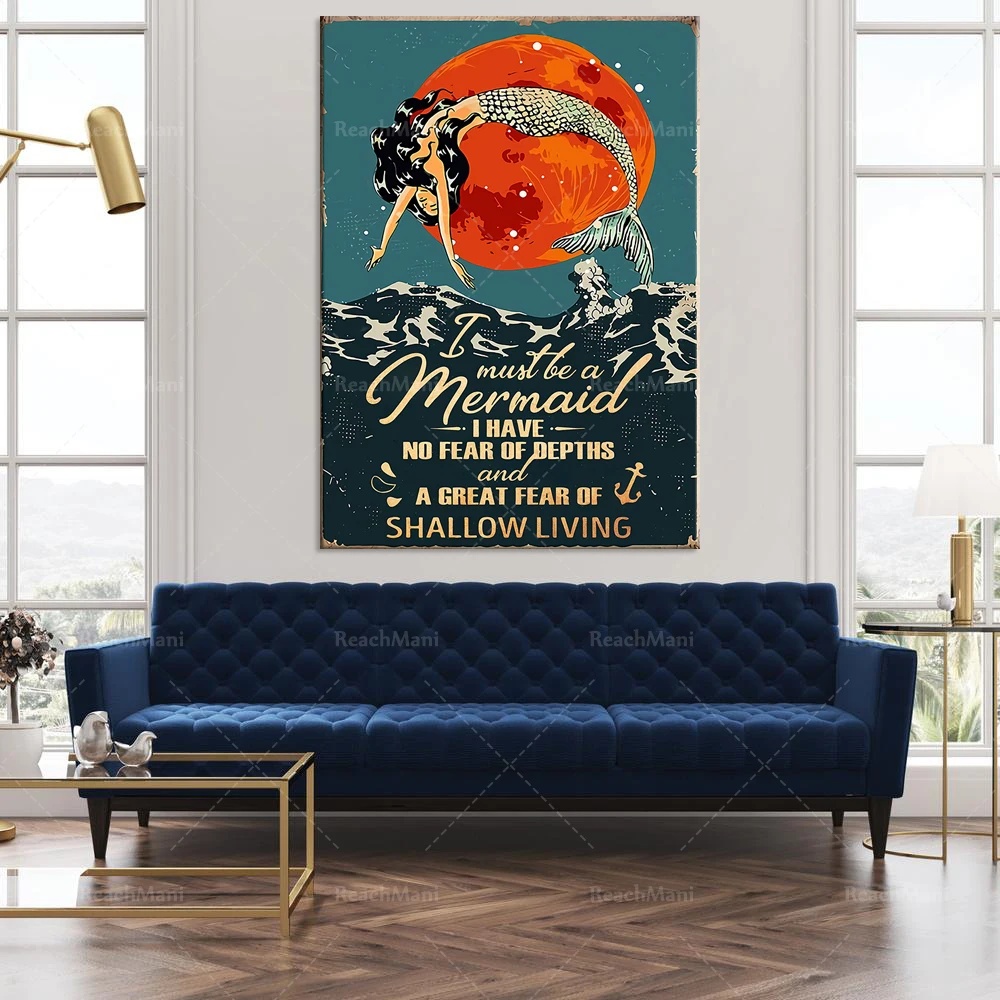 Affiche sirène-I must be a mermaid, I am not afraid of the abyss, but also afraid of shallow life, ocean wall art, retro mermaid