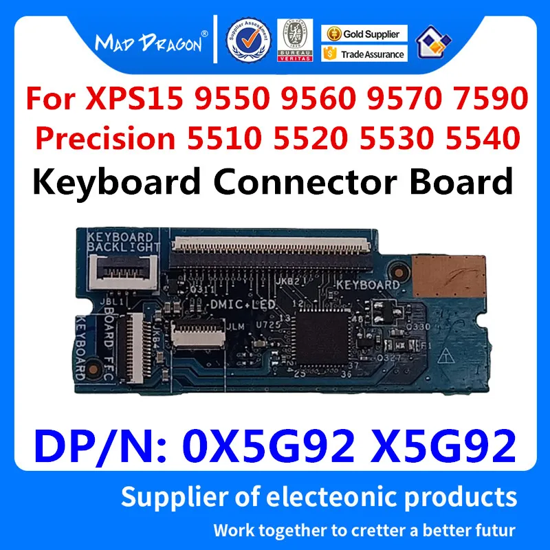 Laptop new Keyboard Connector Board For Dell XPS 15 9550 9560 9570 7590 Precision 5510 5520 5530 5540 M5510 M5520 0X5G92 X5G92