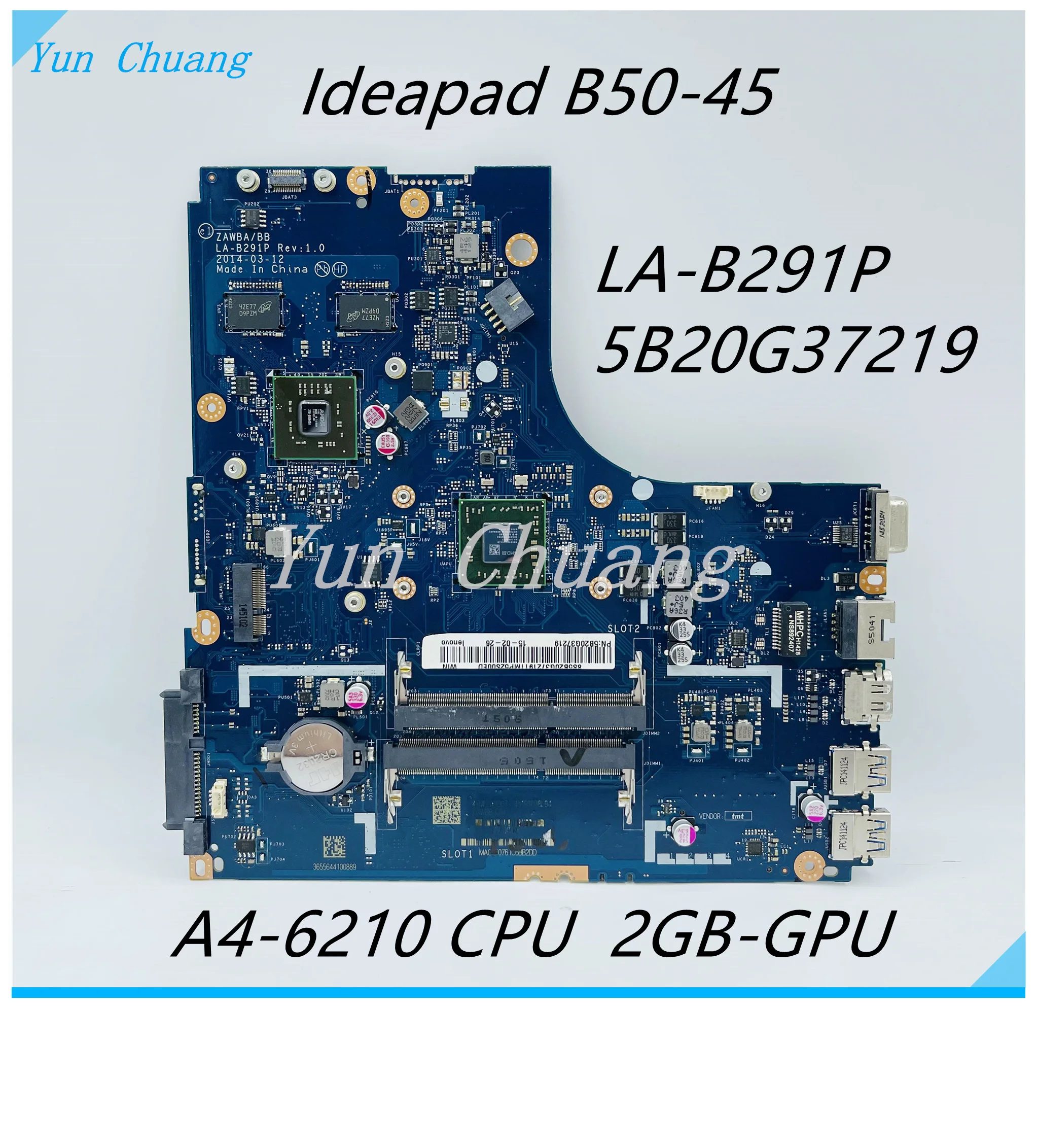 FRU:5B20G37219 ZAWBB LA-B291P For Lenovo B50-45 Laptop Motherboard with A4-6210 2GB GPU DDR3L 100% Fully Tested