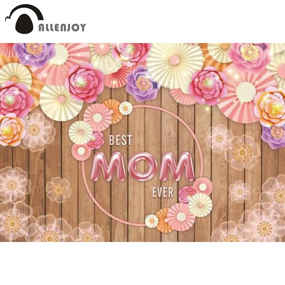 

Allenjoy Happy Mother's Day Backdrop Paper Flowers Wood Love Best Mom Party Decoration Banner Photography Background Photo Zone