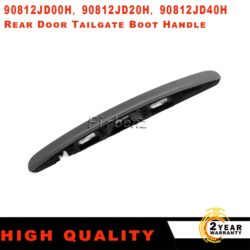 90812JD00H 90812JD20H 90812JD40H Back Door Tailgate Boot Handle Fit for Nissan Qashqai Car Door Handles ABS Auto Parts