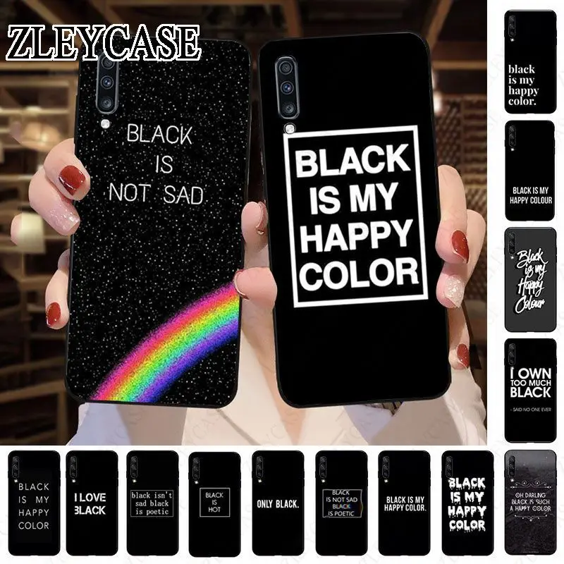 Black is My Happy Color Soft Phone Case For Samsung Galaxy A12 A13 A14 A20S A21 A22 A23 A32 A50 A51 A52 A53 A70 A71 A73 5G Coque