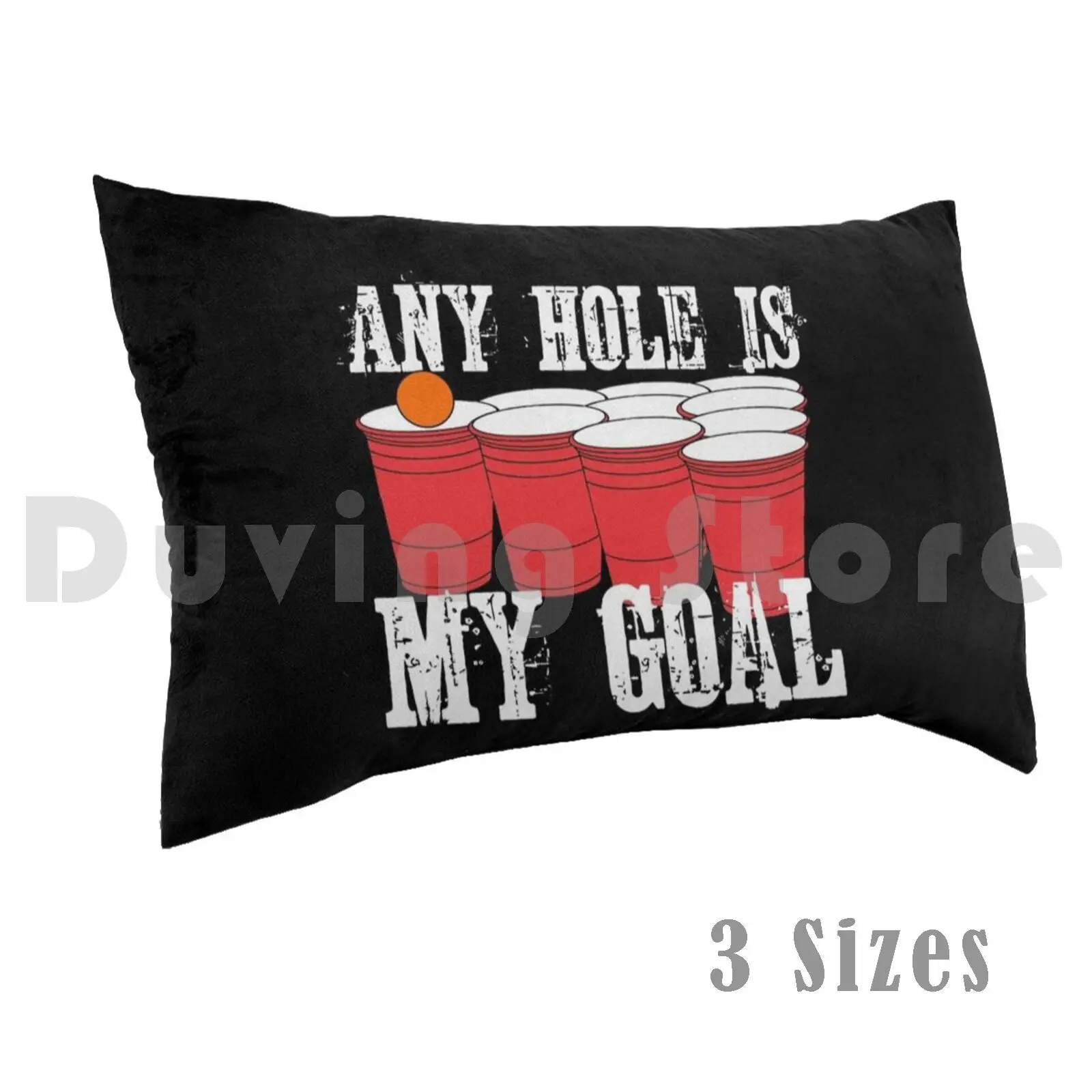 Any Hole Is My Goal Pillow Case DIY 50*70 Beer Drinking Beer Pong Beirut King Queen Games College Student