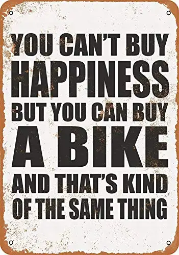 8 x 12 Metal Sign - You Can't Buy Happiness But You Can Buy a Bike - Vintage Decorative Tin Sign