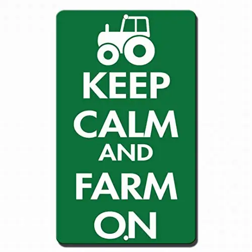 

Keep Calm and Farm On Safety Sign Tin Sign 12x16