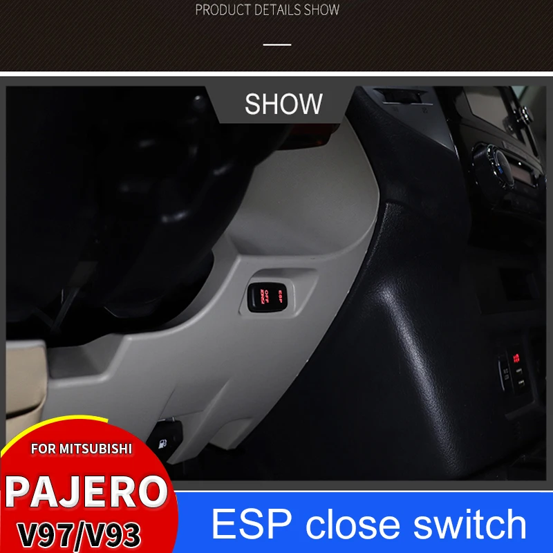 For Mitsubishi Pajero Wheel Anti-Skid System Modification V97 V93 V87 ESP Close Switch Shogun Off-Road Non-Slip Accessories