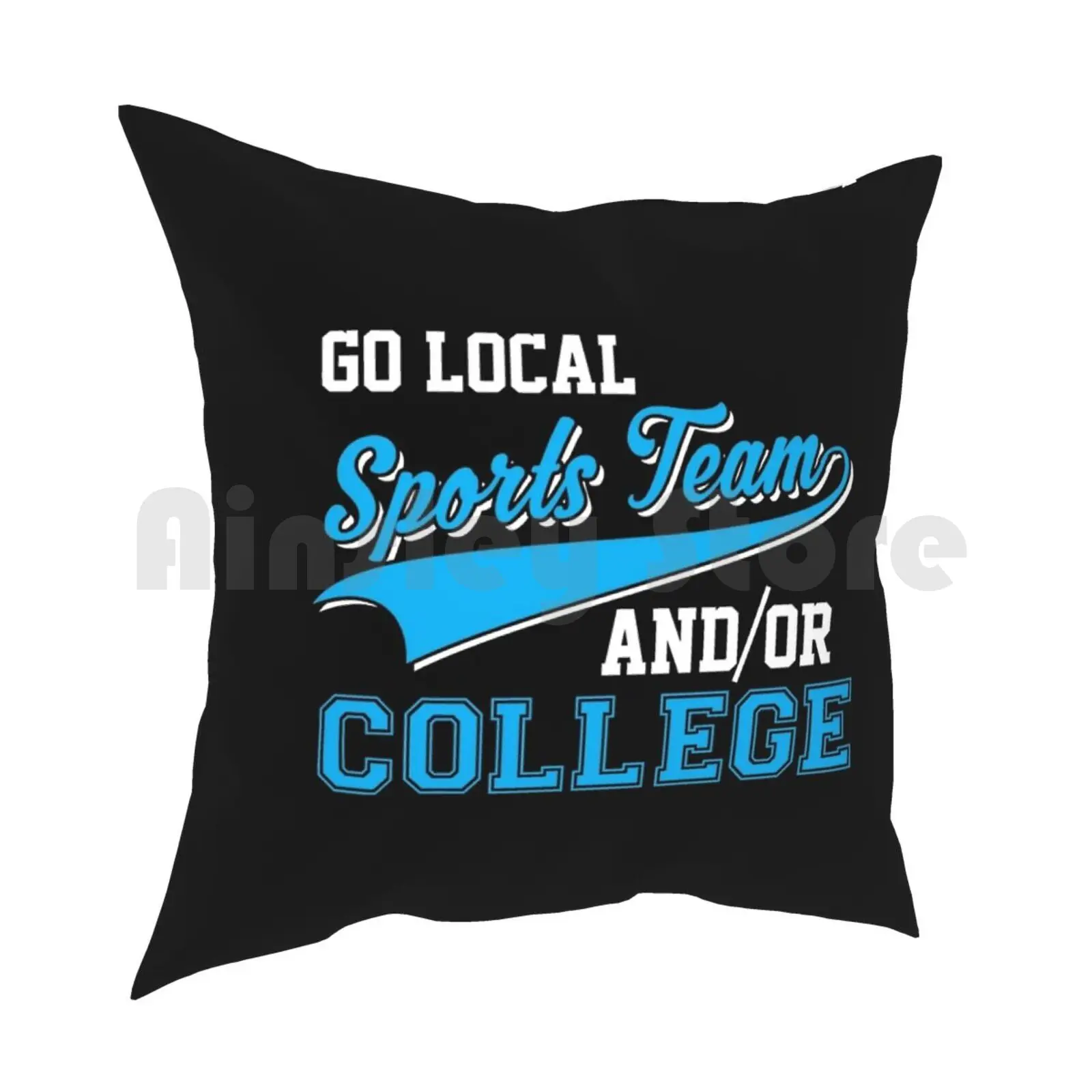 Funny Go Local Sports Team And College Sarcastic Pillow Case Printed Home Soft Throw Pillow Go Local Sports Team And Or