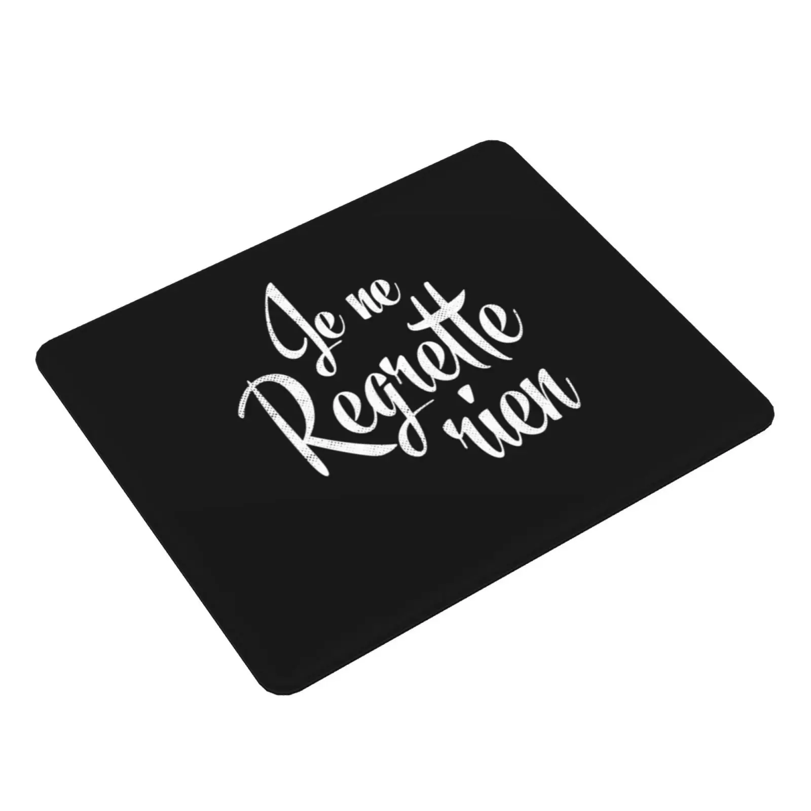 I Regret Nothing French Je Ne Regrette Rien Mouse Pad DIY Print French France Paris No Regrets Fresh