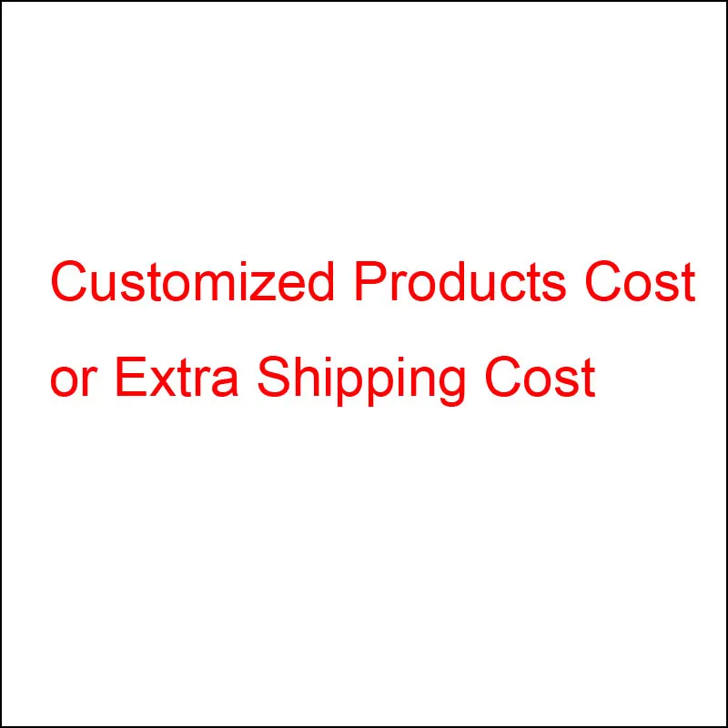 

Customized Goods Fee or Extra Shipping Cost