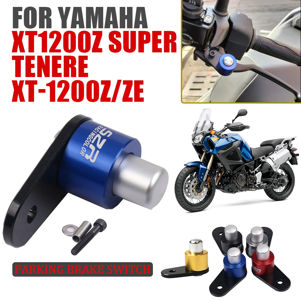 For Yamaha XT1200Z Super Tenere XTZ1200 XTZ XT-1200 Z ZE XT1200ZE Motorcycle Accessories Parking Brake Switch Control Lock Ramp