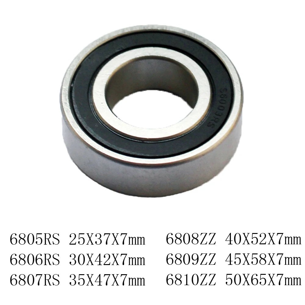 6805 6806 6807 6808 25x37x7 30x42x7 35x47x7 40x52x7 6809 45x58x7 6810 50x65x7 RS Rubber Seal Ball Bearing