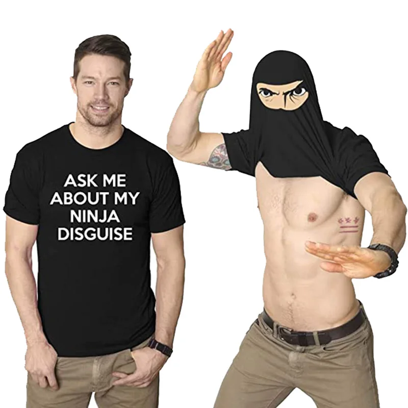 Mens bana sormak benim Ninja Disguise Flip komik erkekler T-shirt kadın O boyun Harajuku pamuklu üst giyim Tee, bırak gemi